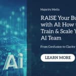 The RAISE Framework: Building Your AI Team for Business Growth Blog Article Cover Image