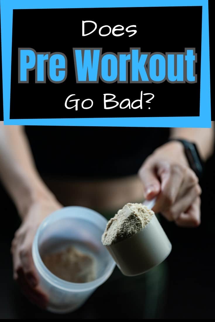 Pre-workout supplements do go bad