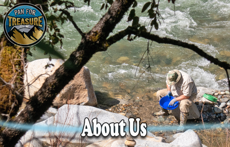 About Us - Pan for Treasure About Us - Pan for Treasure