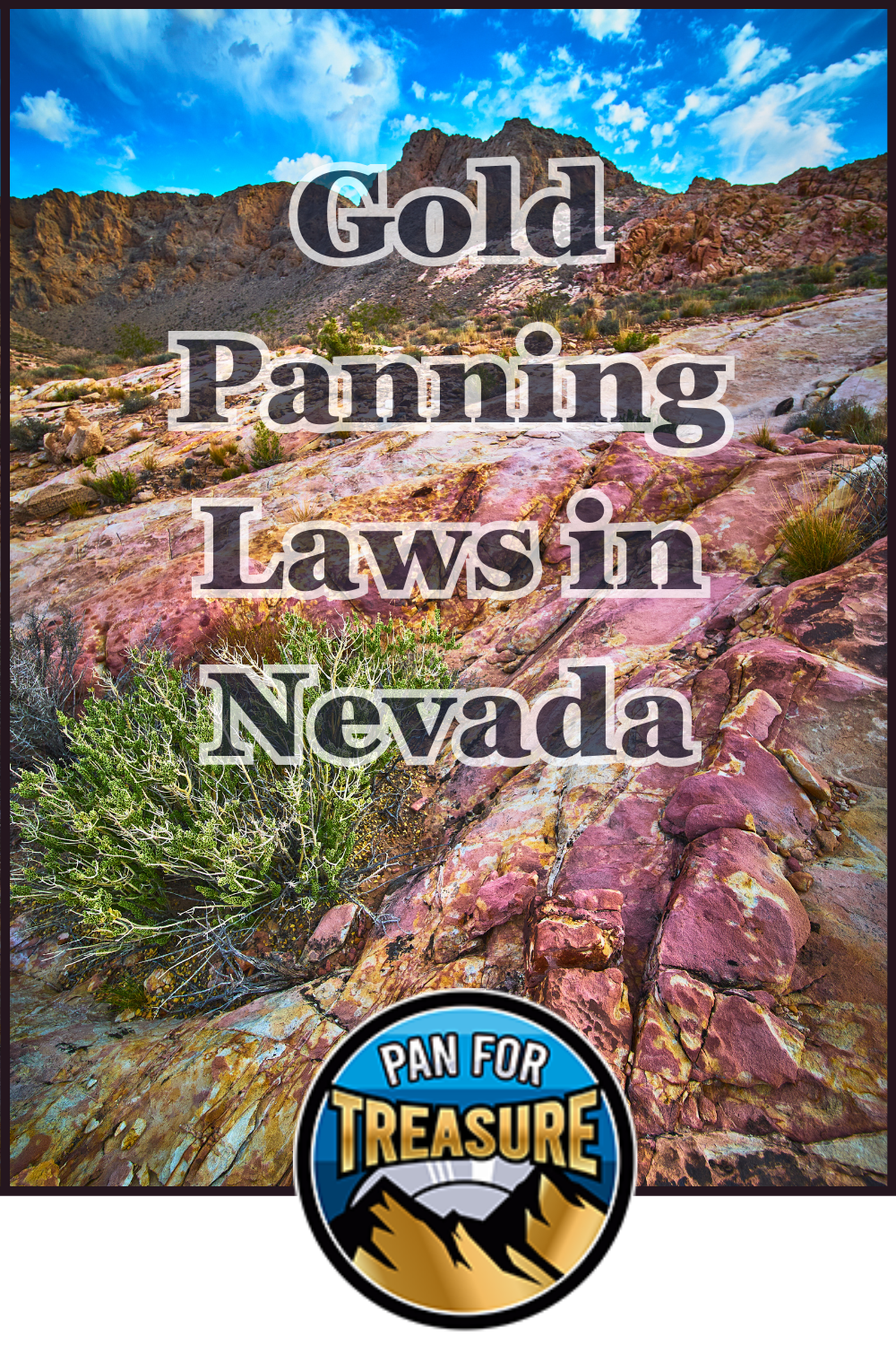 Rocky desert landscape beneath dramatic clouds, overlaid text reads "Gold Panning Laws in Nevada"; a circular "Pan for Treasure" logo sits at the bottom, highlighting regulations for gold seekers in Nevada.
