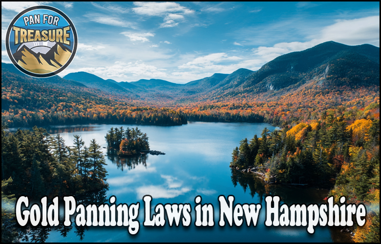 Read more about the article Gold Panning Laws in New Hampshire – What Prospectors Need to Know