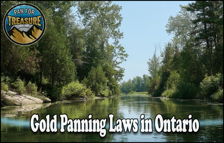 A calm river surrounded by trees under a clear sky, featuring text reading "Gold Panning Laws in Ontario" and a circular "Pan for Treasure" logo in the top left corner—a serene scene perfect for learning about gold panning laws in Ontario.