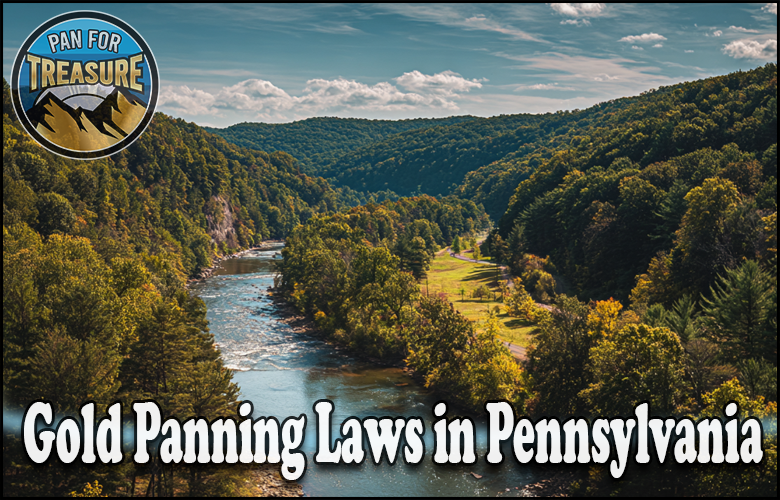 Read more about the article Gold Panning Laws in Pennsylvania – What Prospectors Need to Know