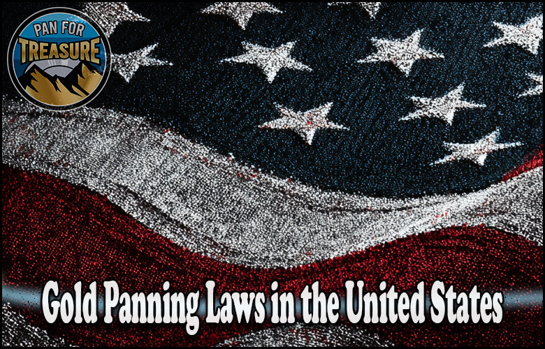 A textured image of the American flag features a round "Pan For Treasure" logo in the top left and the text "Gold Panning Laws in United States" displayed at the bottom.