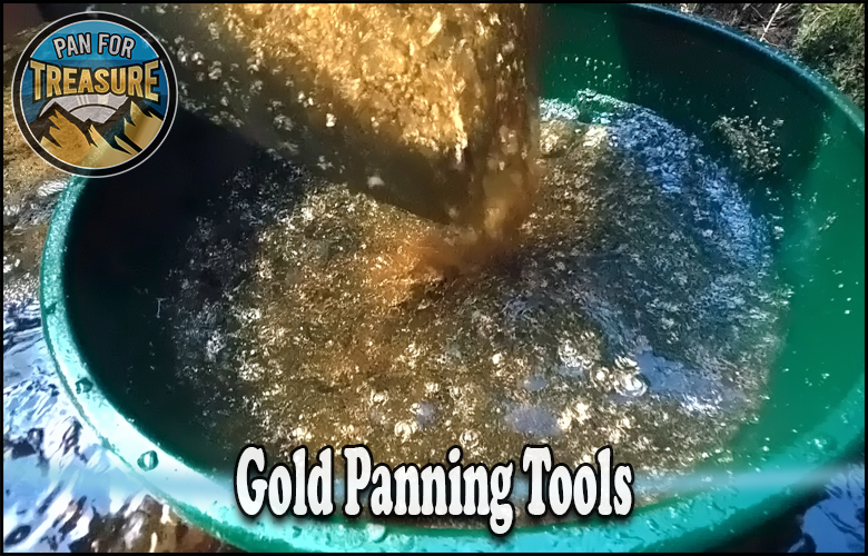 Close-up of gold panning in water with gold particles in a green pan, featuring the "Pan for Treasure" logo and the text "Gold Panning Tools" showcasing essential Gold Panning Tools.