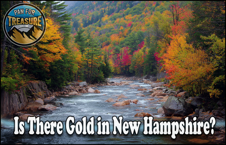 A river winds through an autumn forest as golden leaves shimmer. The circular "Pan for Treasure" logo sits in the top left, while the text below asks, "Is there gold in New Hampshire?" inviting curiosity and adventure.