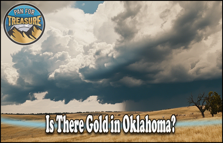 Read more about the article Is There Gold in Oklahoma? Top Locations and if It’s Worth the Trip