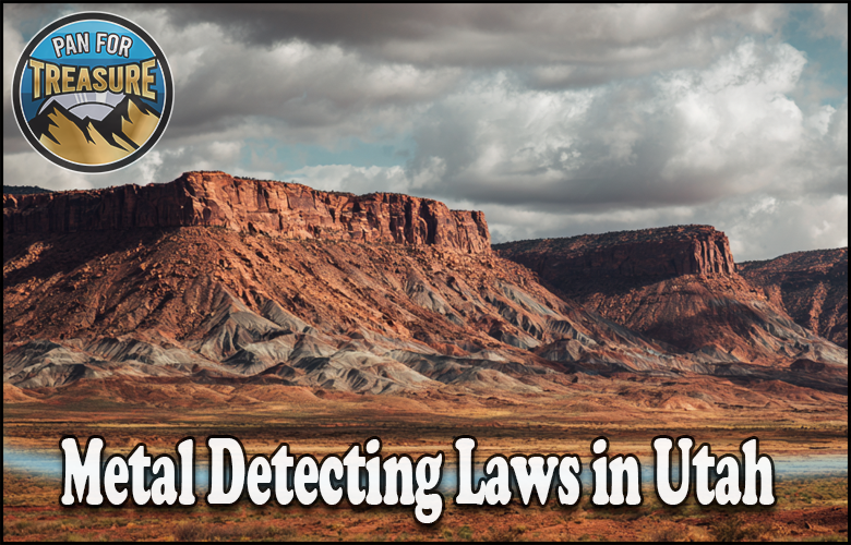 Read more about the article Metal Detecting Laws in Utah – Public Land, Parks, and Beach Rules