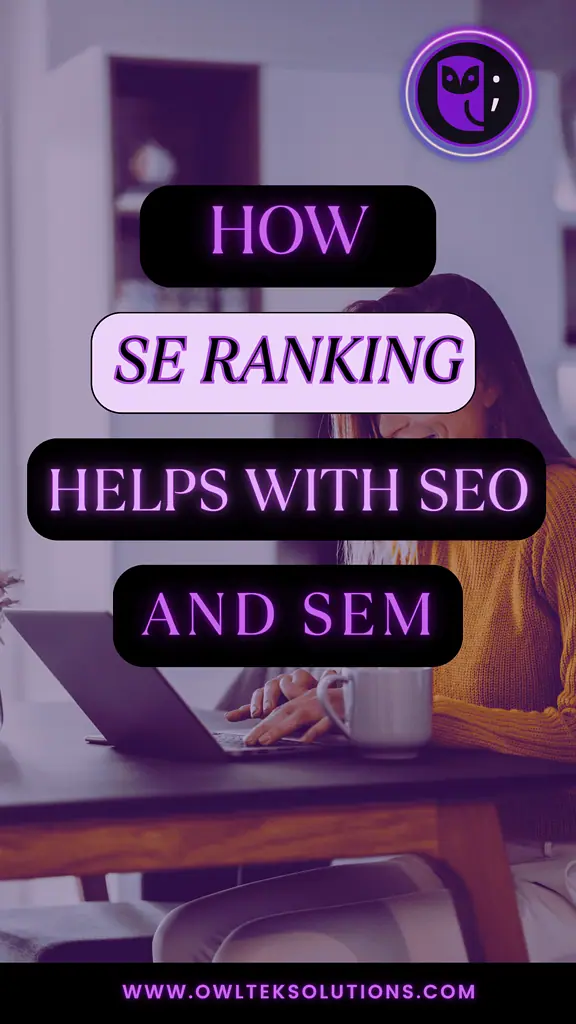 How SE Ranking Helps with SEO and SEM