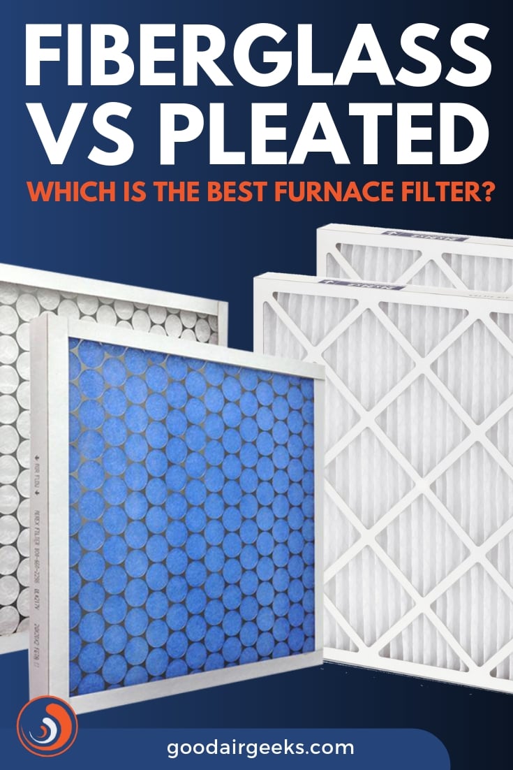 Fiberglass Furnace Filters VS Pleated An InDepth Comparison