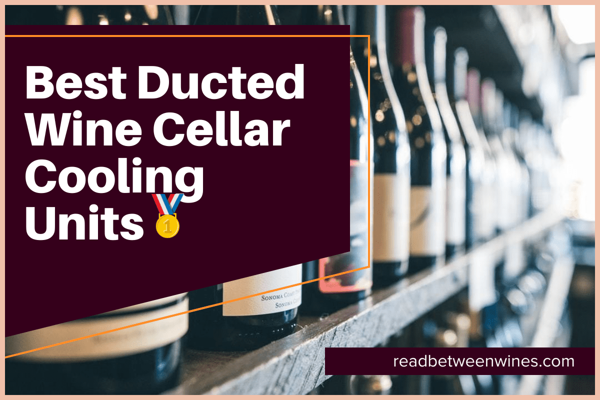 Best Ducted Wine Cellar Cooling Units