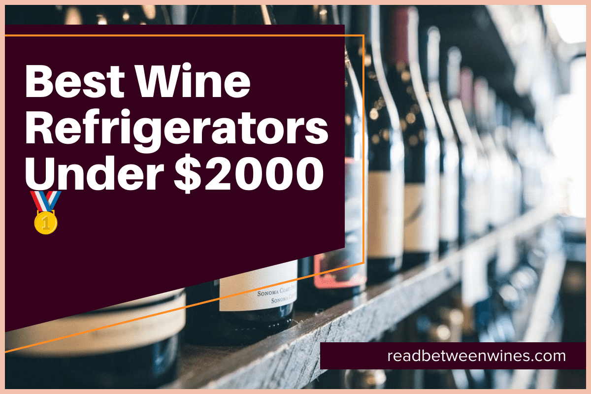 Best Wine Refrigerators Under $2000