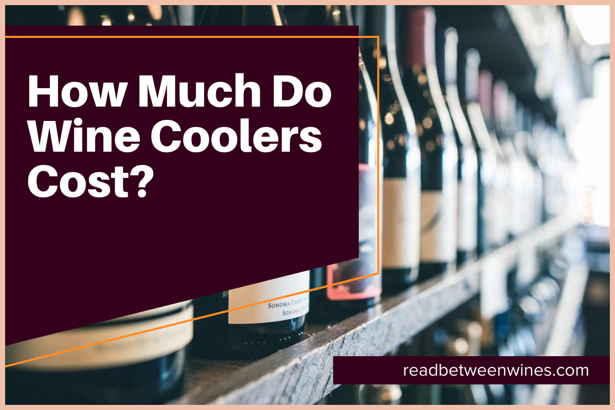 How Much Do Wine Coolers Cost?