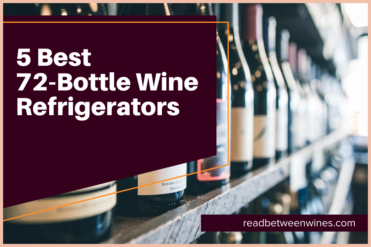 5 Best 72-Bottle Wine Refrigerators