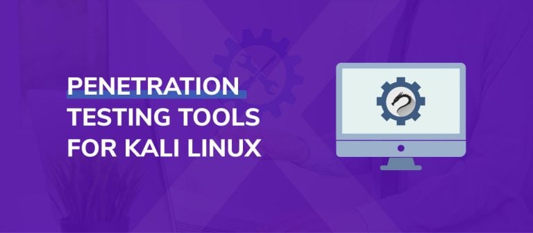 25 Top Penetration Testing Tools For Kali Linux In 2024