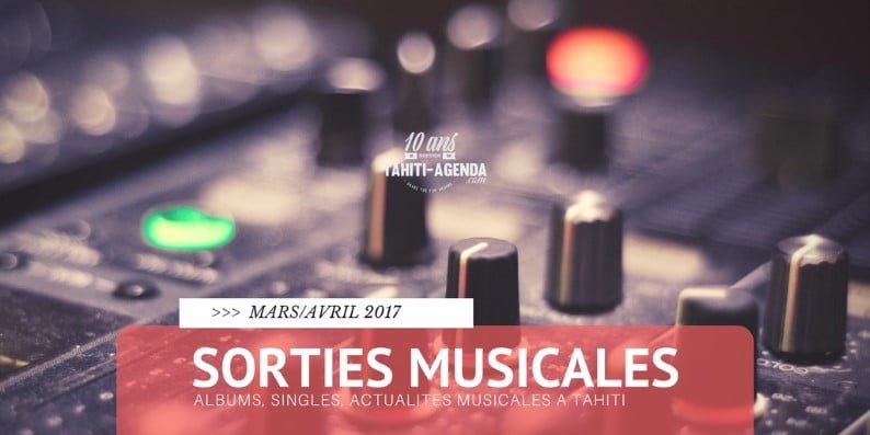 sorties musicales mars avril tahiti (Personnalisé)