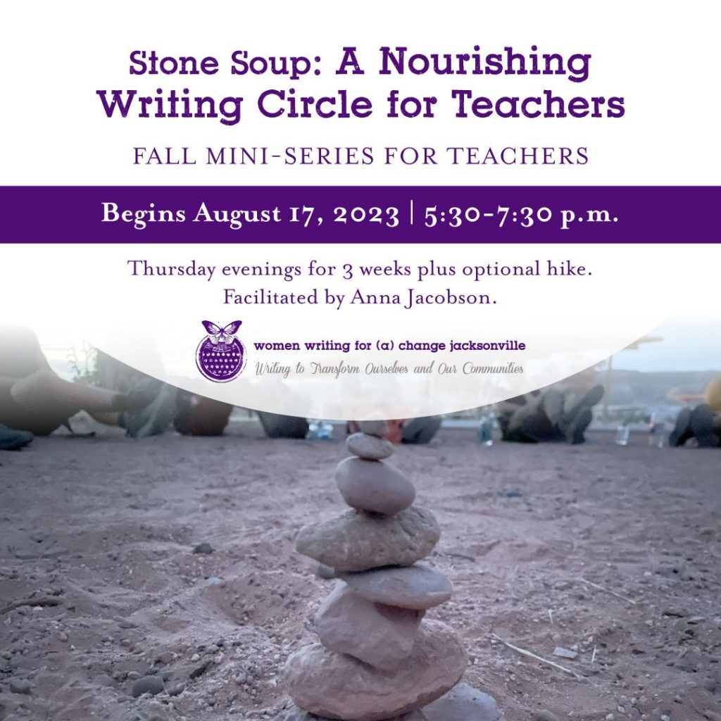 Stone Soup: A Nourishing Writing Circle for Teachers; Begins August 17 at 5:30-7:30pm