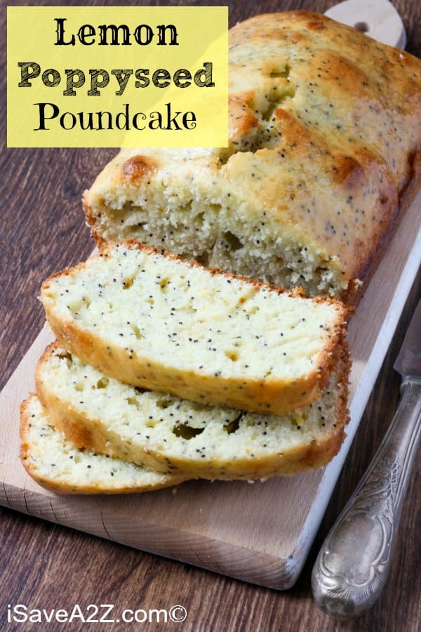 Lemon Poppy Seed Pound Cake Recipe! Perfect for Spring and Summer!
