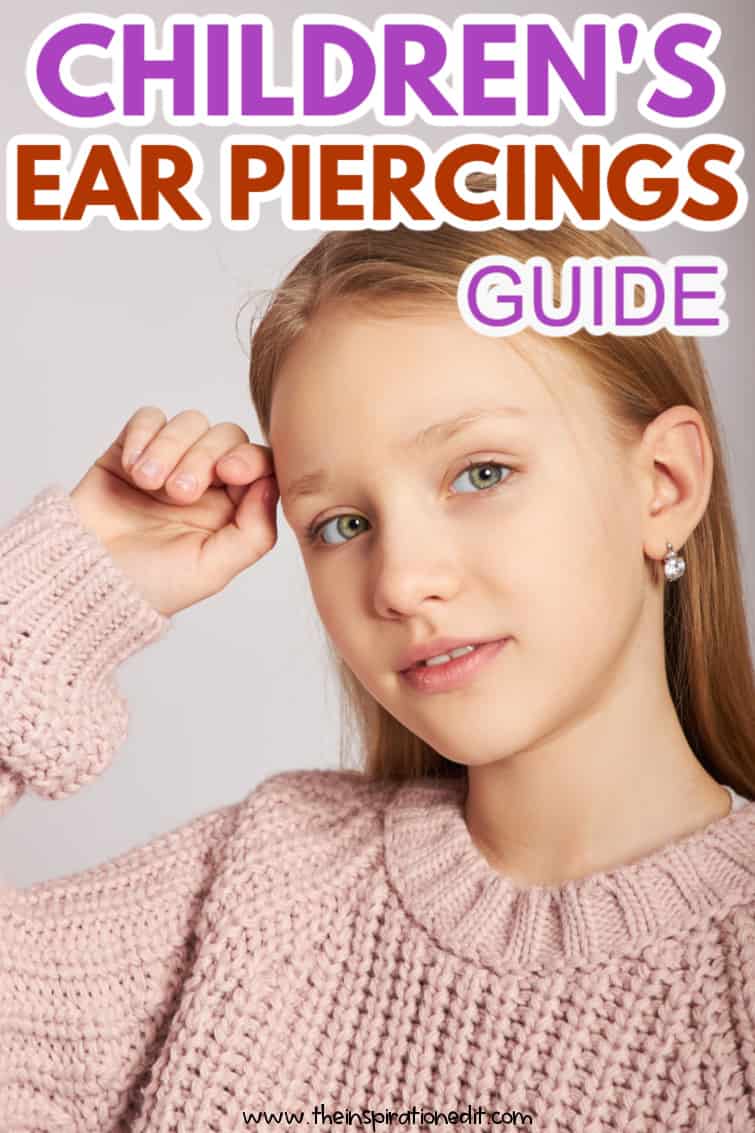 Ear Piercing for Kids: A Detailed Guide - The Inspiration Edit