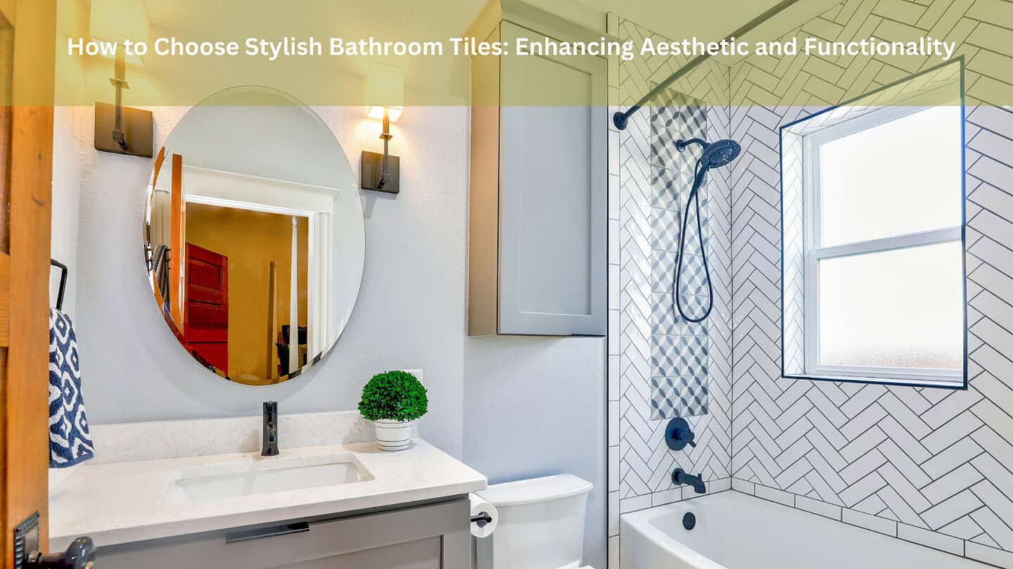 Choose Stylish Bathroom Tiles