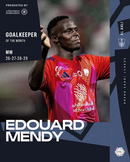 Saudi Pro League - Edouard Mendy voted Best Goalkeeper of the Month for April! - wiwsport