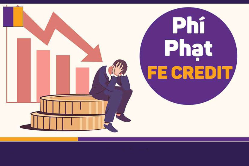 TÌNH TRẠNG TRẢ CHẬM MỘT THÁNG TẠI FE CREDIT