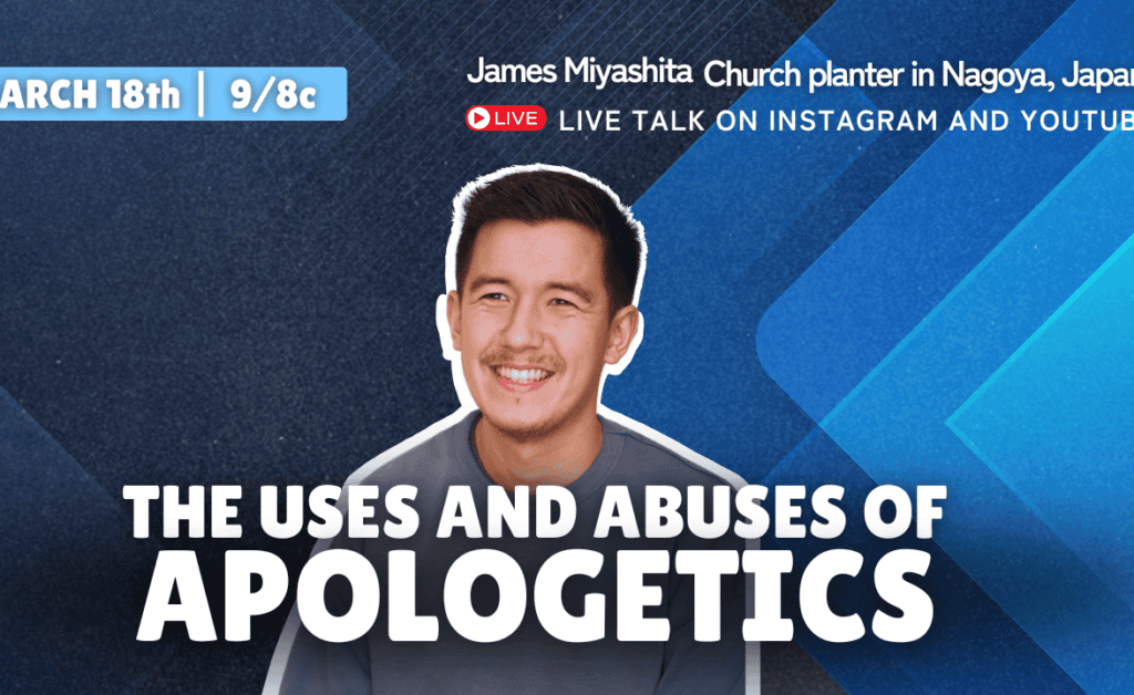 Graphic depicting a seminar James hosted on the topic of the Uses and Abuses of Apologetics