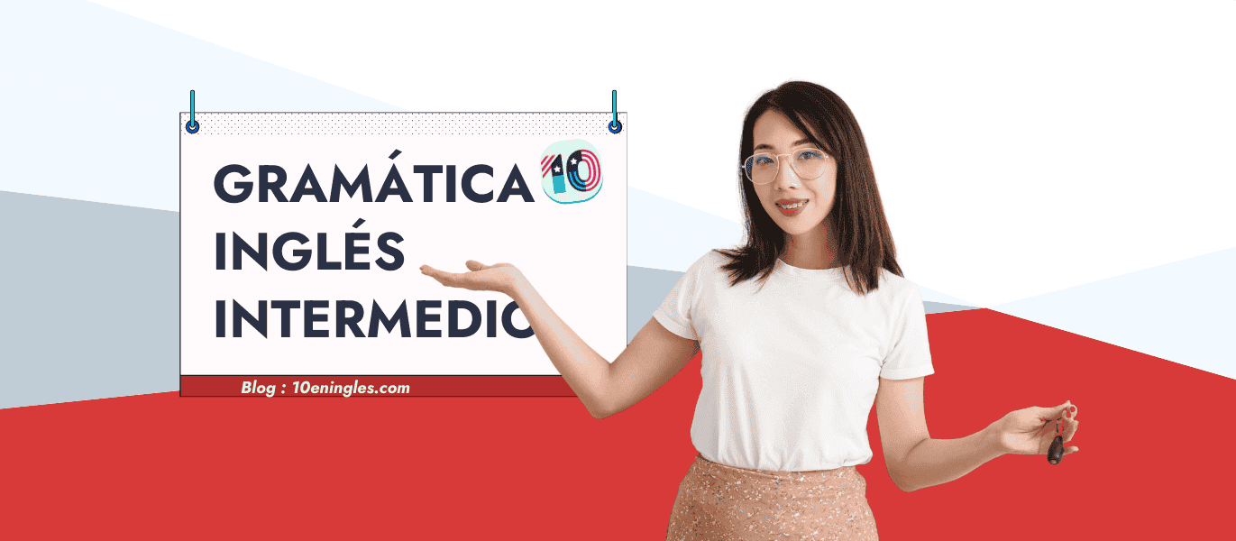 Gramática Inglesa para Intermedio Completo