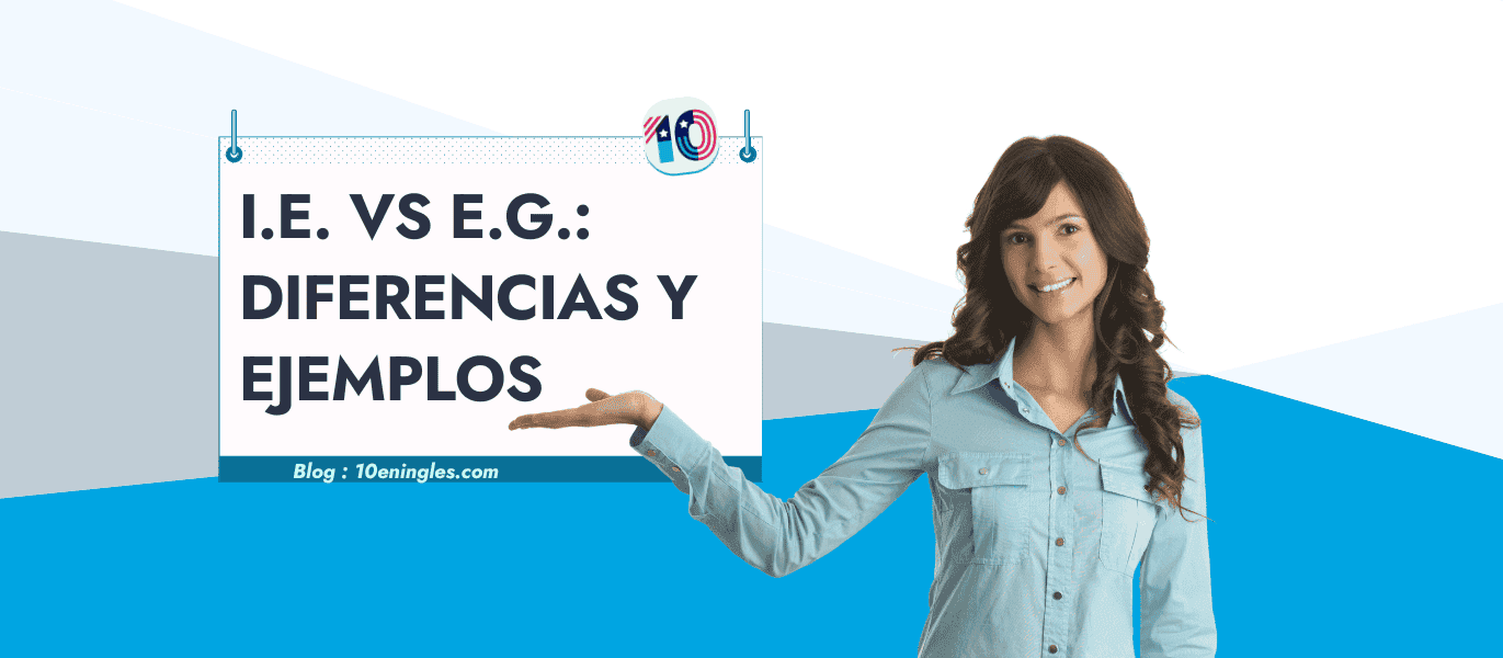 I.e. vs E.g. Diferencias y Ejemplos