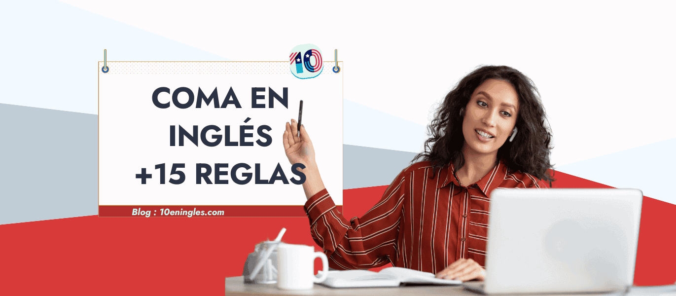 La Coma en Inglés 15 Reglas para Usar