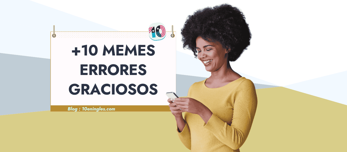 Memes en Inglés con Errores Graciosos y Corregidos