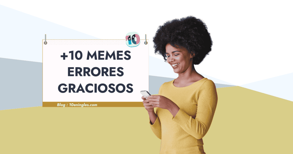 Memes en Inglés con Errores Graciosos y Corregidos