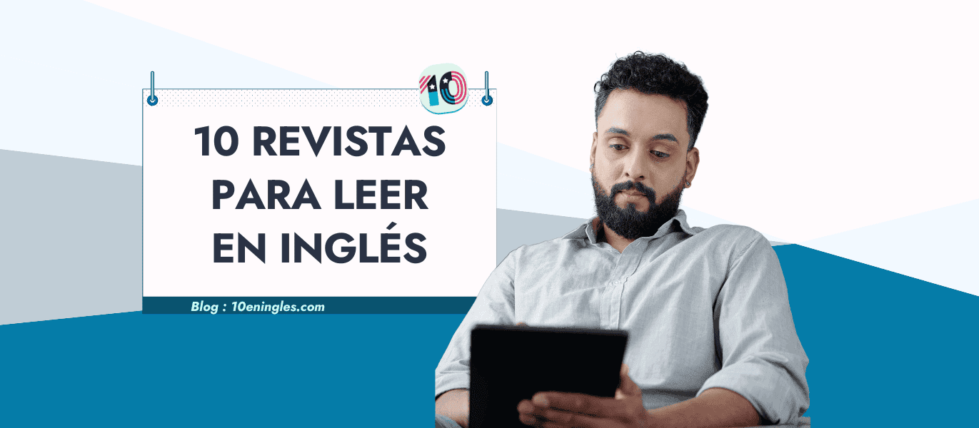 Hombre leyendo una revista en inglés en una tableta