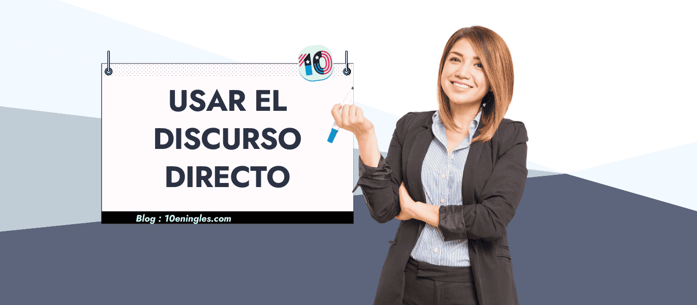 Mujer de negocios sonriendo junto a un cartel con las 10 reglas del discurso directo en inglés.
