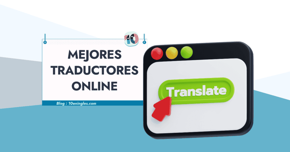 Diseño de portada sobre los mejores traductores español inglés con un botón 3D de Translate