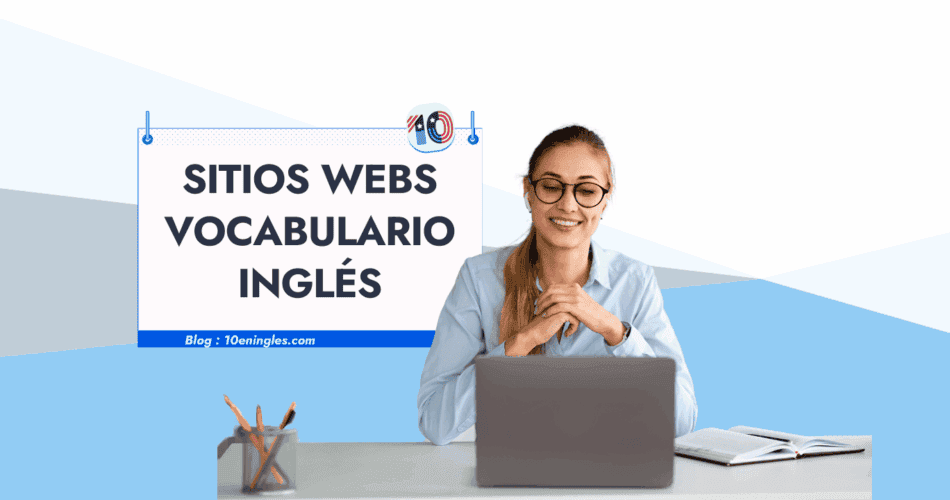 Mujer sonriente trabajando en su ordenador portátil, con un cartel que anuncia "Sitios Web Vocabulario Inglés".