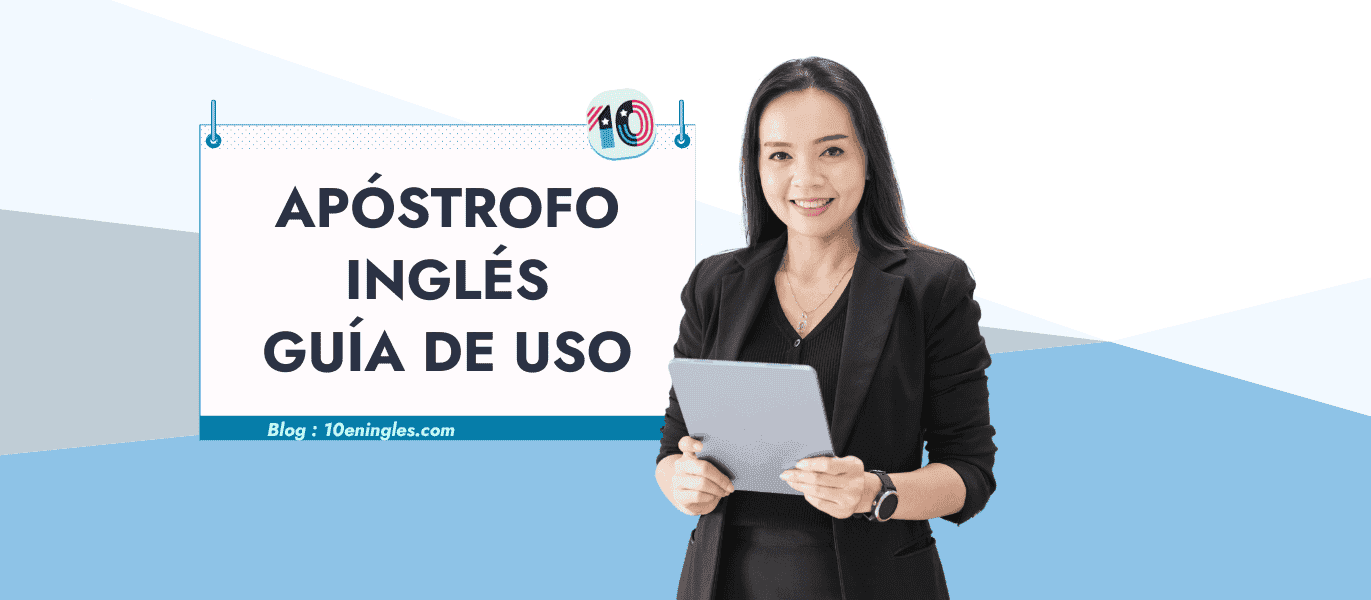 Una mujer sonriente sosteniendo una tablet, frente a un cartel que dice "Apóstrofo Inglés Guía de Uso".