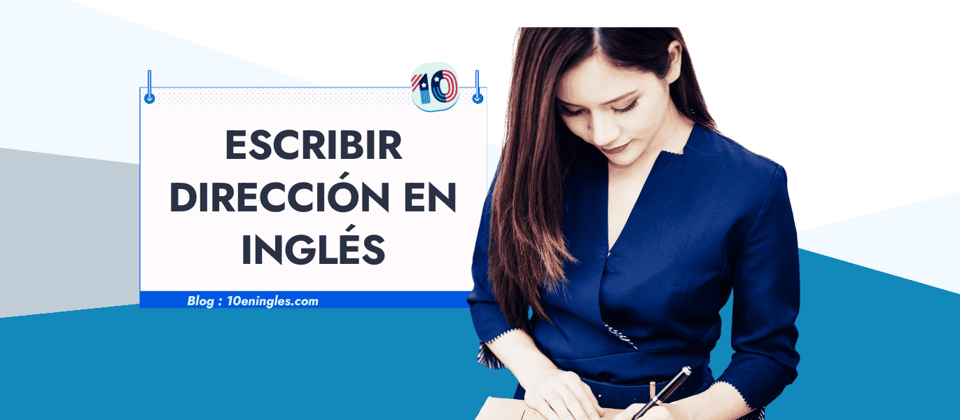 Mujer escribiendo sobre un sobre, junto a un cartel que dice "Escribir dirección en inglés".