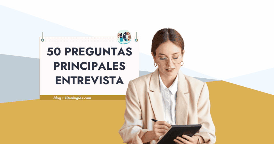 Mujer en traje beige escribiendo en un bloc de notas. Texto superpuesto: "50 Preguntas Principales Entrevista".