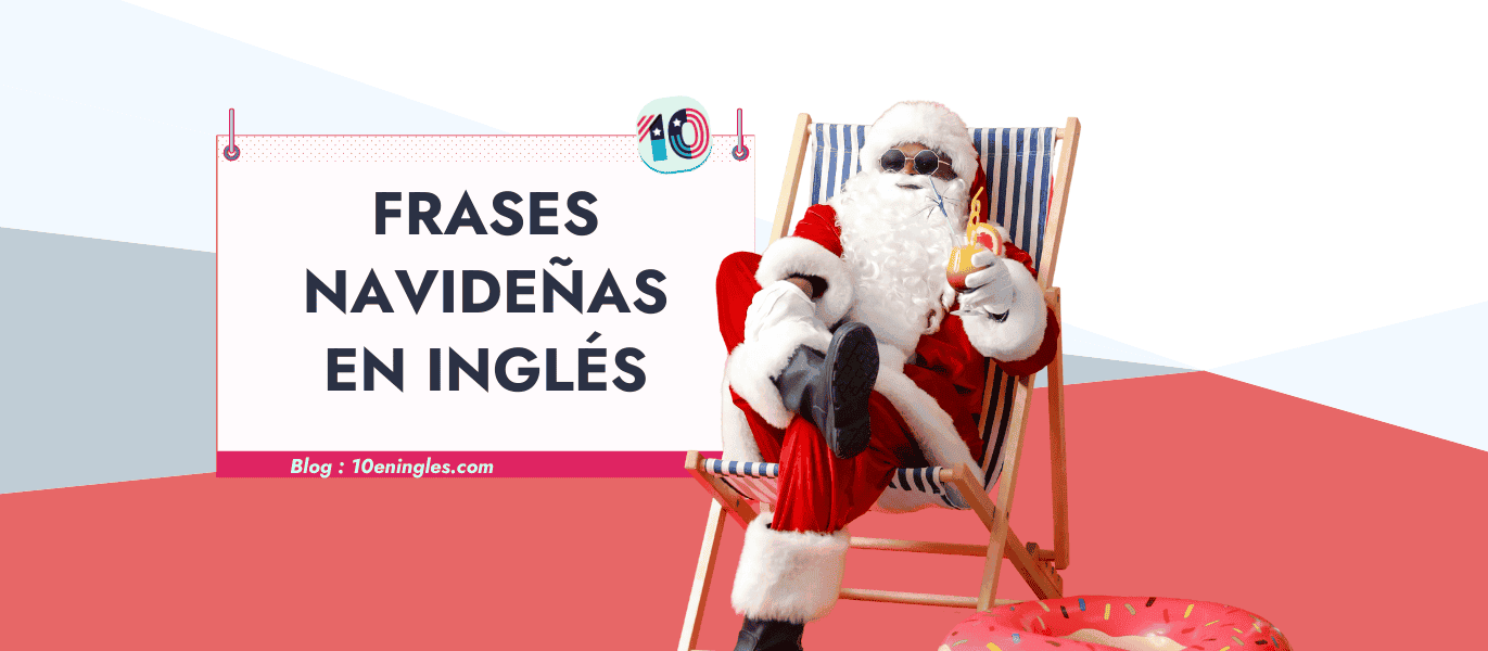 Papá Noel relajado con gafas de sol, sentado en una hamaca de playa, disfrutando de una bebida. Fondo con un diseño gráfico que anuncia un artículo sobre frases navideñas en inglés.