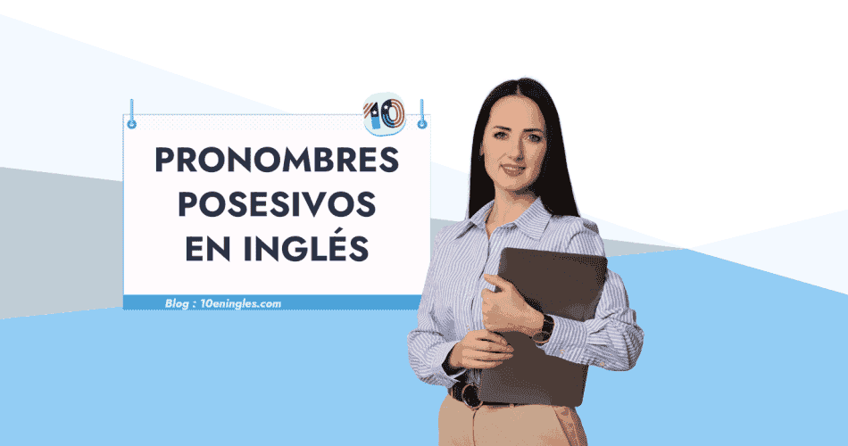 Portada de la guía completa para aprender los pronombres posesivos en inglés paso a paso.