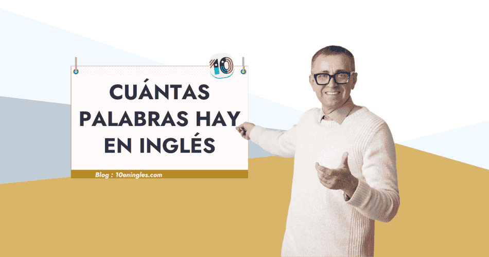 Un profesor sonriente con gafas y suéter blanco señala un cartel con la pregunta: ¿cuántas palabras hay en inglés?