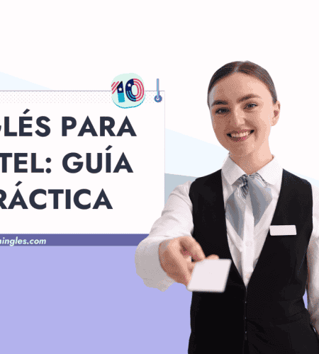 Inglés para Hotel: Guía Práctica con Frases para Turistas