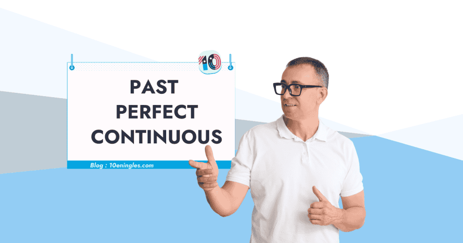 Un profesor de inglés con gafas explica el tiempo verbal Past Perfect Continuous en una pizarra blanca para una lección.
