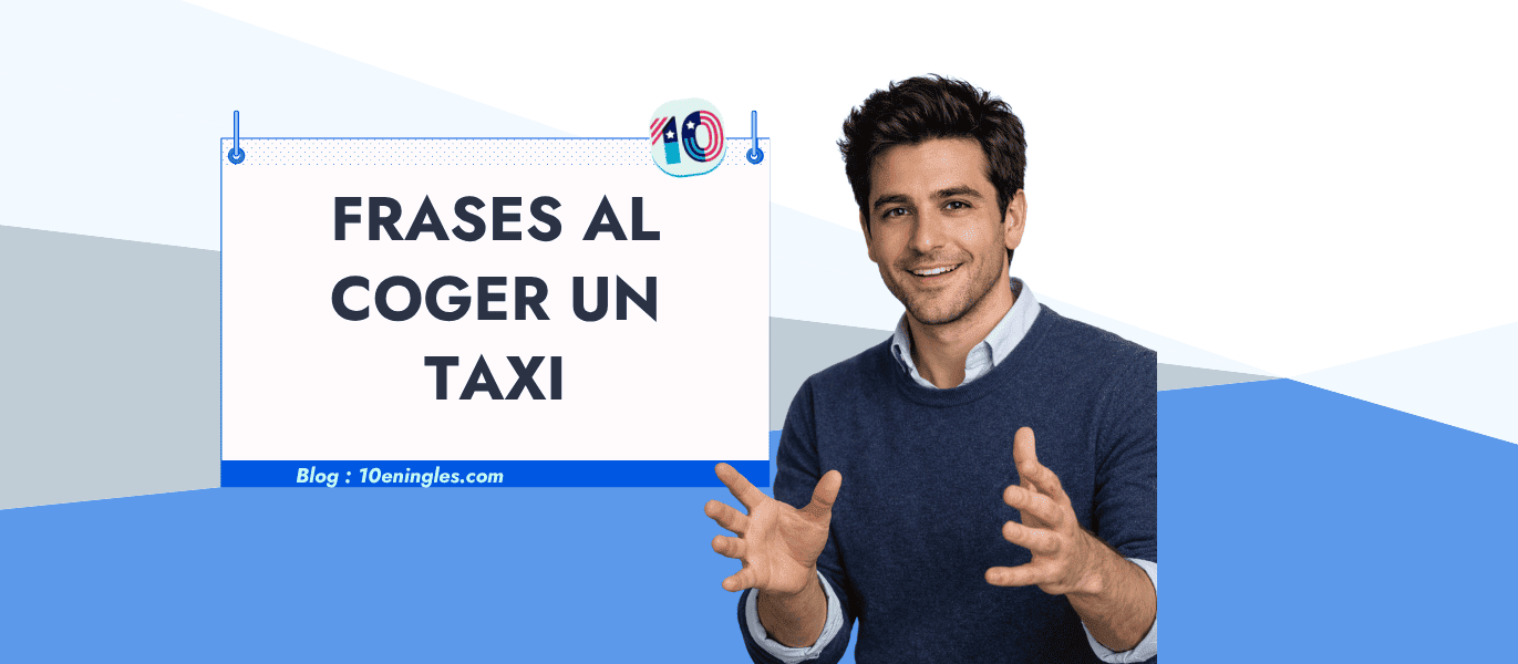 Portada del artículo sobre frases en inglés para coger un taxi — 10eningles.com