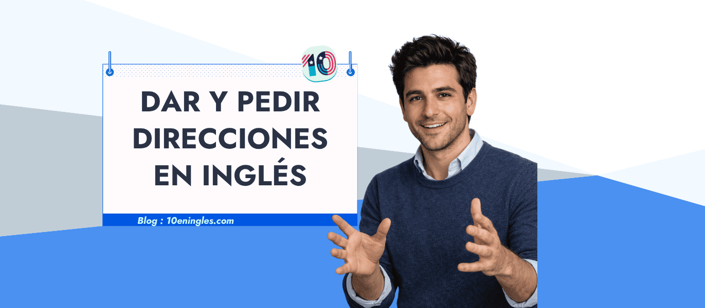 Hombre sonriente enseñando cómo dar y pedir direcciones en inglés paso a paso.