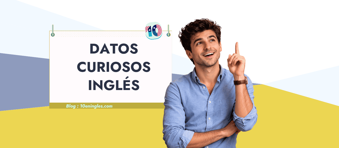 Datos curiosos sobre el idioma inglés: 80 rarezas que te dejarán sin palabras