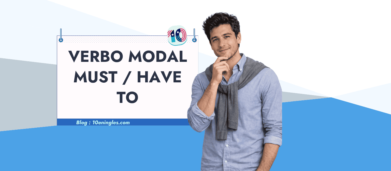 Profesor de inglés en la portada de la guía sobre la diferencia entre must y have to del blog 10 en inglés.