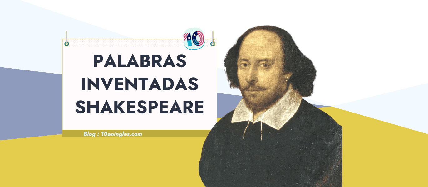 Retrato de William Shakespeare junto al título Palabras Inventadas Shakespeare