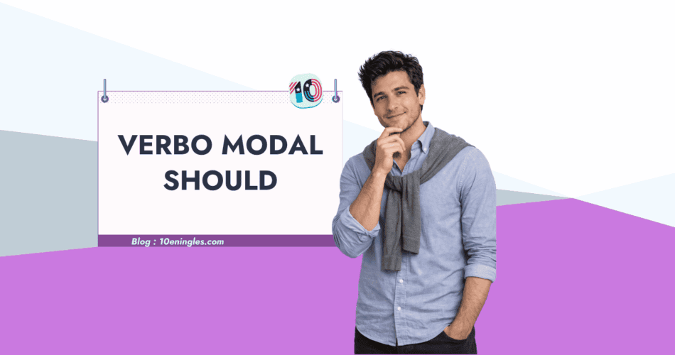 Verbo modal should en inglés: usos, reglas y ejemplos prácticos
